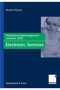 Electronic Services: Dienstleistungsmanagement Jahrbuch 2002
