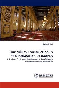 Curriculum Construction in the Indonesian Pesantren