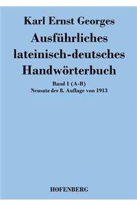 Ausführliches lateinisch-deutsches Handwörterbuch