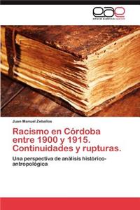 Racismo en Córdoba entre 1900 y 1915. Continuidades y rupturas.