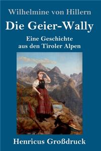 Geier-Wally (Großdruck)