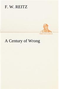 Century of Wrong
