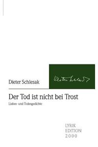 Der Tod Ist Nicht Bei Trost