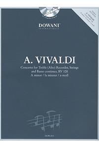 Vivaldi: Concerto in a Minor for Treble (Alto) Recorder Strings and Basso Continuo Rv108