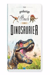 Trotsch Kinderbuch Das groÃŸartige Buch der Dinosaurier