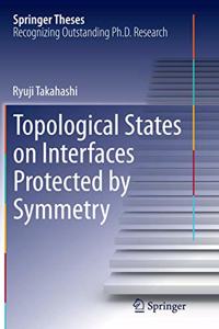 Topological States on Interfaces Protected by Symmetry