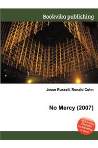 No Mercy (2007)