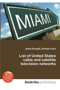 List of United States Cable and Satellite Television Networks