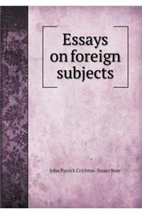 Essays on foreign subjects