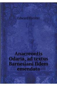 Anacreontis Odaria, Ad Textus Barnesiani Fidem Emendata