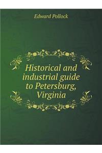 Historical and Industrial Guide to Petersburg, Virginia