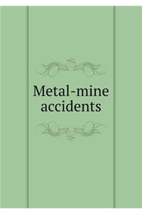 Metal-Mine Accidents