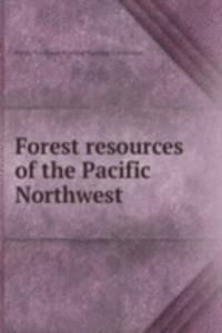 Forest resources of the Pacific Northwest