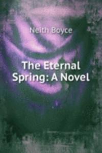 Eternal Spring: A Novel