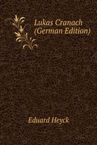 Lukas Cranach (German Edition)
