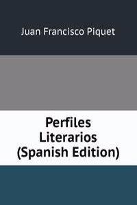 Perfiles Literarios (Spanish Edition)