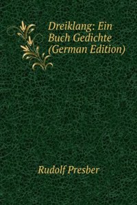 Dreiklang: Ein Buch Gedichte (German Edition)