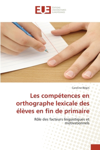 Les compétences en orthographe lexicale des élèves en fin de primaire