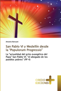 San Pablo VI y Medellín desde la 