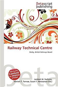 Railway Technical Centre
