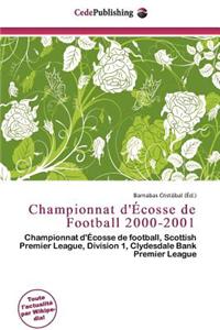 Championnat D' Cosse de Football 2000-2001