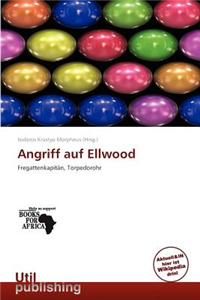Angriff Auf Ellwood