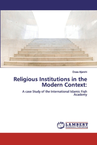 Religious Institutions in the Modern Context