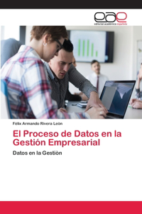 Proceso de Datos en la Gestión Empresarial