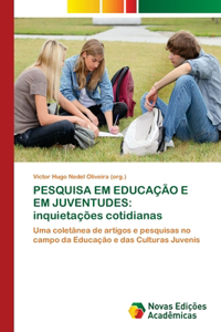 Pesquisa Em Educação E Em Juventudes