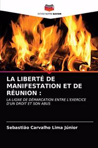 La Liberté de Manifestation Et de Réunion