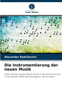 Instrumentierung der neuen Musik