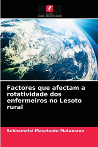 Factores que afectam a rotatividade dos enfermeiros no Lesoto rural