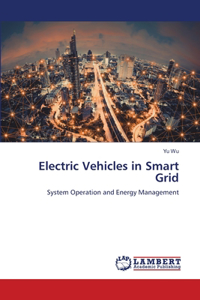 Electric Vehicles in Smart Grid