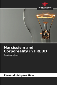 Narcissism and Corporeality in FREUD