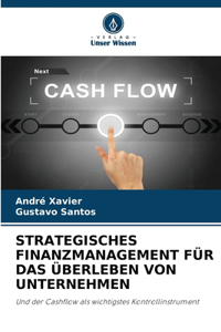 Strategisches Finanzmanagement Für Das Überleben Von Unternehmen