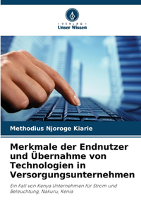 Merkmale der Endnutzer und Übernahme von Technologien in Versorgungsunternehmen