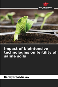 Impact of biointensive technologies on fertility of saline soils