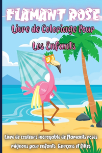 Flamant Rose Livre de Coloriage Pour les Enfants
