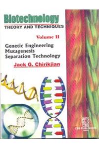Biotechnology Theory and Techniques