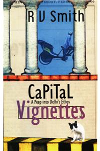 Capital Vignettes