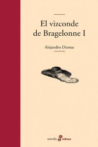El vizconde de Bragelonne I