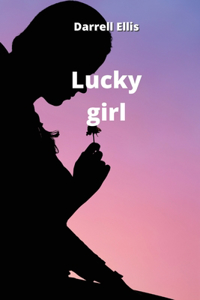 Lucky girl