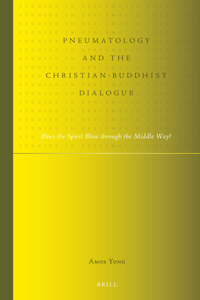 Pneumatology and the Christian-Buddhist Dialogue