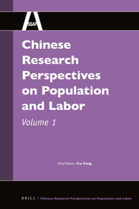 Chinese Research Perspectives on Population and Labor, Volume 1