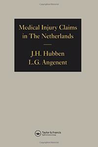 Medical Injury Claims in the Netherlands 1980-1990