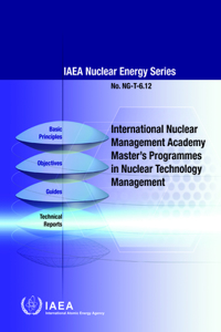 International Nuclear Management Academy Master's Programmes in Nuclear Technology Management