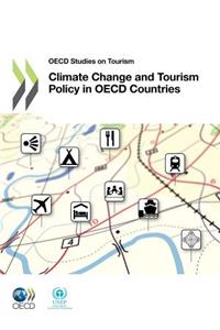 OECD Studies on Tourism Climate Change and Tourism Policy in OECD Countries
