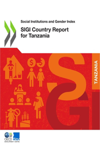 Social Institutions and Gender Index Sigi Country Report for Tanzania