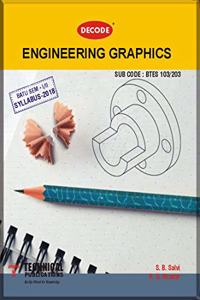 DECODE-Engineering Graphics for BATU (SEM-I/II FE COMMON COURSE-2018)