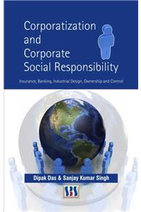 Corporatization & Corporate Social Responsibility